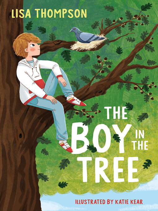 Title details for The Boy in the Tree by Lisa Thompson - Wait list
